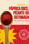 Páprica doce, picante ou defumada: como escolher a ideal para cada receita?